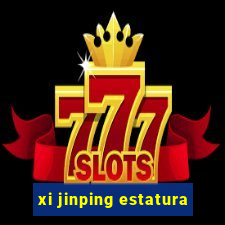 xi jinping estatura